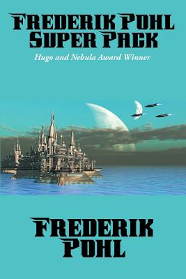 Frederik Pohl Super Pack: A Positronic Book