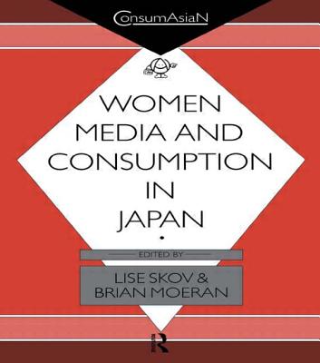 Women, Media & Consumption in Japan