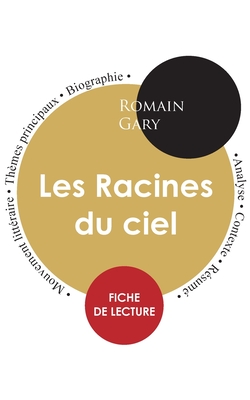 Fiche de lecture Les Racines du ciel (Étude intégrale)