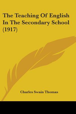 The Teaching Of English In The Secondary School (1917)