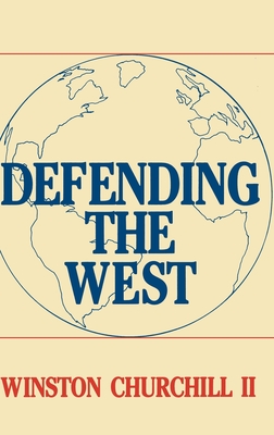 Defending the West: The Truman-Churchill Correspondence, 1945-1960