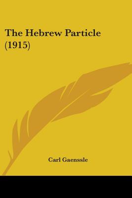 The Hebrew Particle (1915)