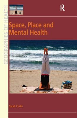 Space, Place and Mental Health