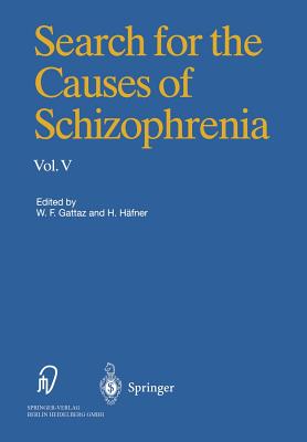Search for the Causes of Schizophrenia: Volume V