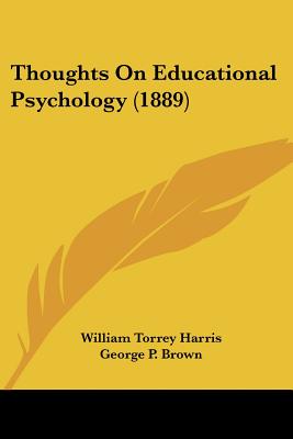 Thoughts On Educational Psychology (1889)