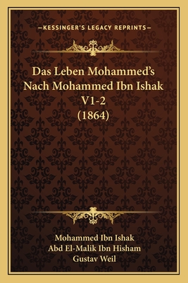 Das Leben Mohammed's Nach Mohammed Ibn Ishak V1-2 (1864)