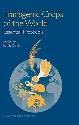 Transgenic Crops of the World: Essential Protocols