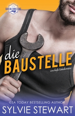 Die Baustelle: Eine heiße Liebeskomödie