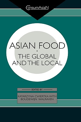 Asian Food: The Global and the Local