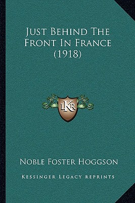 Just Behind The Front In France (1918)