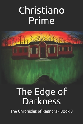 The Edge of Darkness: The Chronicles of Ragnorak Book 3