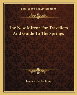 The New Mirror For Travellers And Guide To The Springs