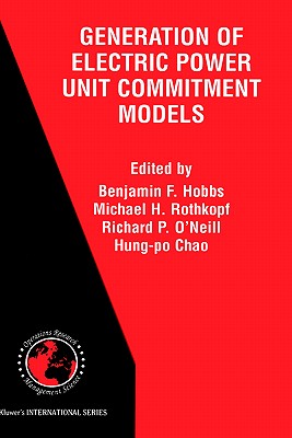 The Next Generation of Electric Power Unit Commitment Models