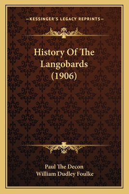 History Of The Langobards (1906)