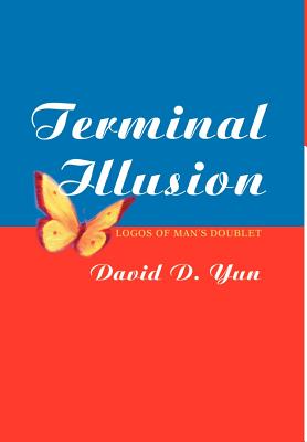 Terminal Illusion: Logos of Man s Doublet
