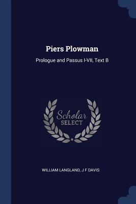 Piers Plowman: Prologue and Passus I-VII, Text B