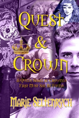 Quest & Crown: A Queen Will Be Crowned - First Must She Be Found