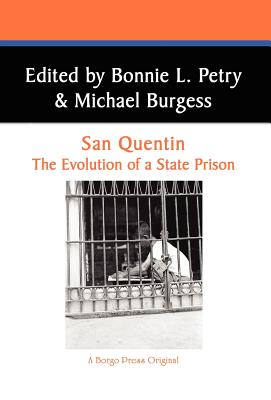 San Quentin: The Evolution of a Californian State Prison