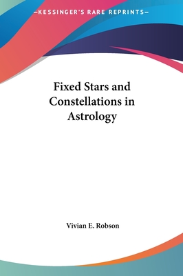 Fixed Stars and Constellations in Astrology