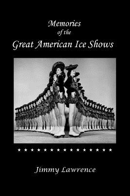 Memories of The Great American Ice Shows