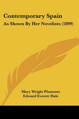 Contemporary Spain: As Shown By Her Novelists (1899)