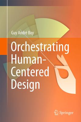 Orchestrating Human-Centered Design