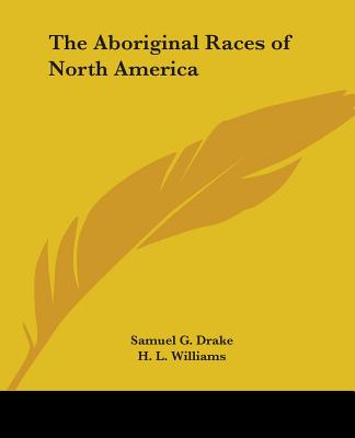 The Aboriginal Races of North America