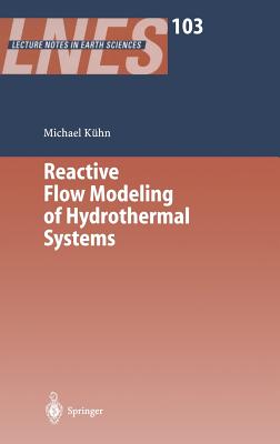 Reactive Flow Modeling of Hydrothermal Systems