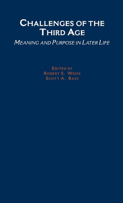 Challenges of the Third Age: Meaning and Purpose in Later Life