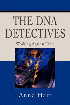 The DNA Detectives: Working Against Time