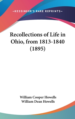 Recollections of Life in Ohio, from 1813-1840 (1895)