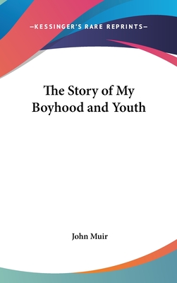 The Story of My Boyhood and Youth