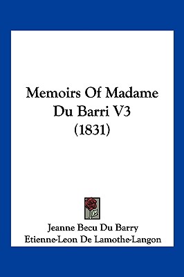 Memoirs Of Madame Du Barri V3 (1831)