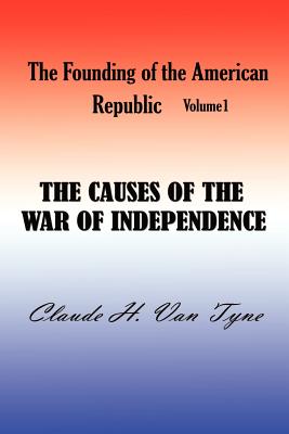 The Causes of the War of Independence
