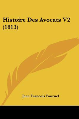 Histoire Des Avocats V2 (1813)