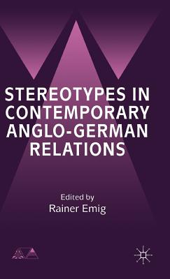 Stereotypes in Contemporary Anglo-German Relationships