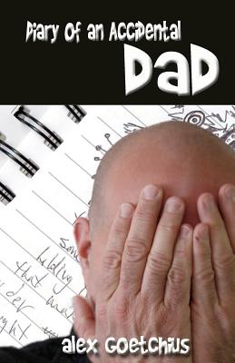 Diary of an Accidental Dad