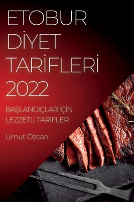 Etobur Dİyet Tarİflerİ 2022: BaŞlangiçlar İçİn Lezzetlİ Tarİfler