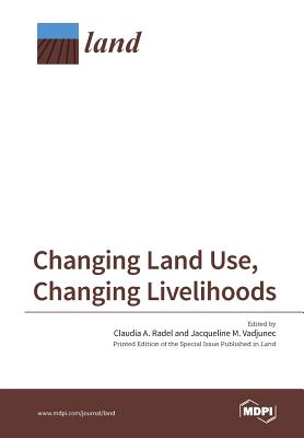 Changing Land Use, Changing Livelihoods: Smallholders Today