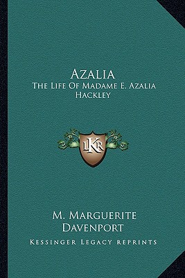 Azalia: The Life Of Madame E. Azalia Hackley