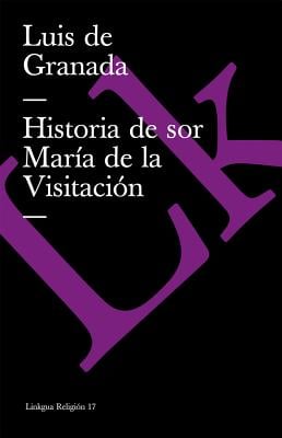 Historia de sor María de la Visitación