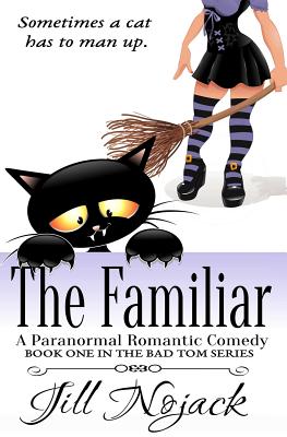 The Familiar: A Paranormal Romantic Comedy