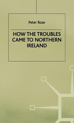 How the Troubles Came to North Ireland