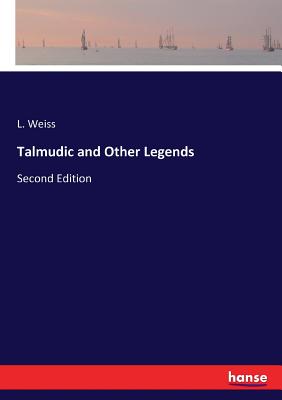 Talmudic and Other Legends: Second Edition