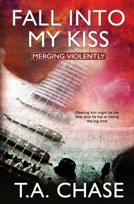 Merging Violently: Fall into My Kiss