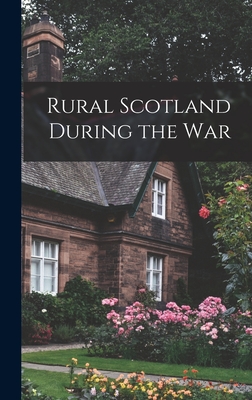 Rural Scotland During the War