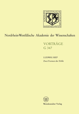 Zwei Formen der Ethik: 383. Sitzung am 19. April 1995 in Düsseldorf