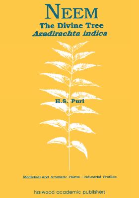 Neem: The Divine Tree Azadirachta Indica