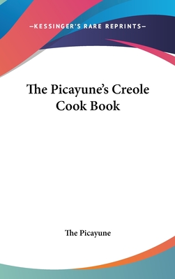 The Picayune's Creole Cook Book