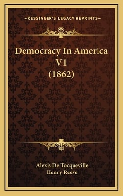 Democracy In America V1 (1862)